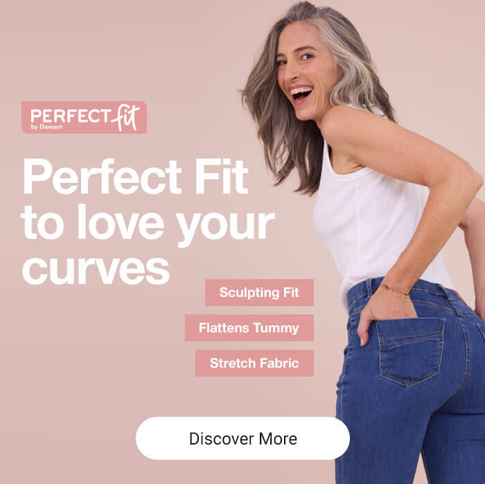 Perfect Fit by Damart - perfect fit to love your curves